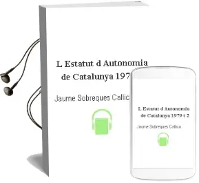 Descargar AudioLibro L Estatut d Autonomia de Catalunya, 1979 (t. 2) de Jaume Sobreques Callico año 1982
