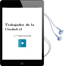 Descargar AudioLibro Trabajador de la Ciudad, el de J. L. Hammond año 1986