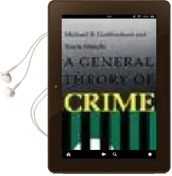 Descargar AudioLibro A General Theory of Crime de Michael Gottfredson año 1990