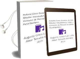 Descargar AudioLibro Autoria Como Domínio do Fato Estudos Introductórios Sobre o Concurso de Pessoas no Direito Penal Basileiro de Augusto; Greco, Luís; Leite, Alaor; Teixeira, Adriano Assis año 1990