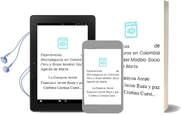 Descargar AudioLibro Experiencias de Microseguros en Colombia, Perú y Brasil Modelo Socio Agente de Marta De La; Garayoa Arruti, Francisco Javier; Ruza Y Paz Curbera, Cristina Cuesta González año 1990