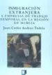 AudioLibro Inmigración Extranjera y Empresas de Trabajo Temporal en la Región de Murcia de Juan Carlos Andreo Tudela