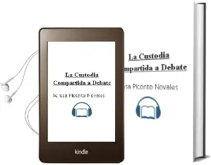 Descargar AudioLibro La Custodia Compartida a Debate. de Teresa Picontó Novales año 1990