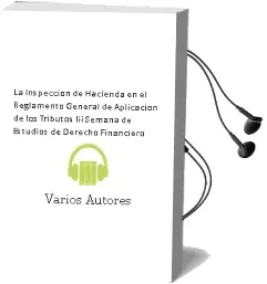 Descargar AudioLibro La Inspección de Hacienda en el Reglamento General de Aplicación de los Tributos lii Semana de Estudios de Derecho Financiero de Varios Autores año 1990