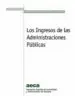 AudioLibro Los Ingresos en las Administraciones Públicas de Francisco Bastida Albaladejo; Bernardino Benito Lopez; Eugenia Zugaza Salazar; Varios Autores