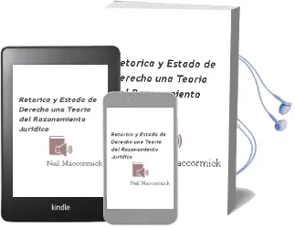 Descargar AudioLibro Retórica y Estado de Derecho una Teoría del Razonamiento Jurídico de Neil Maccormick año 1990