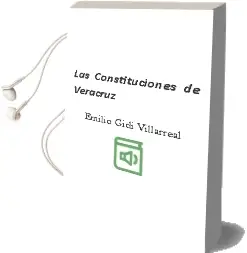 Descargar AudioLibro Las Constituciones de Veracruz de Emilio Gidi Villarreal año 1990