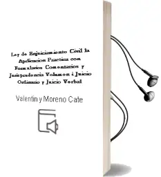 Descargar AudioLibro Ley de Enjuiciamiento Civil - la. Aprlicacion Practica. con Formularios, Comentarios y Jurisprudencia. Volumen i: Juicio Ordinario y Juicio Verbal de Valentin Y Moreno Catena, Victor (Directores) Cortes Dominguez año 1990