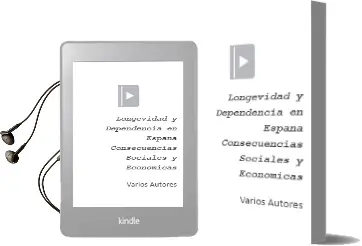 Descargar AudioLibro Longevidad y Dependencia en España Consecuencias Sociales y Económicas de Varios Autores año 1990