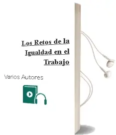 Descargar AudioLibro Los Retos de la Igualdad en el Trabajo de Varios Autores año 1990