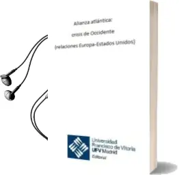 Descargar AudioLibro Alianza Atlántica. Crisis de Occidente (Relaciones Europa-Estados Unidos) de Mario Herández Sánchez Barba año 1990