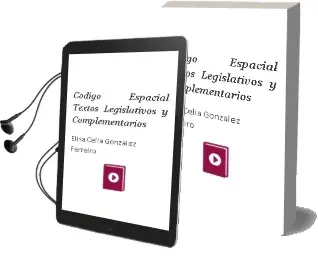 Descargar AudioLibro Código Espacial Textos Legislativos y Complementarios de Elisa Celia González Ferreiro año 1990