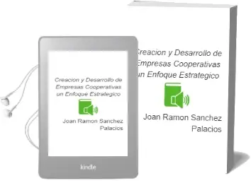 Descargar AudioLibro Creación y Desarrollo de Empresas Cooperativas: Un Enfoque Estratégico de Joan Ramón Sánchez Palacios año 1990