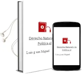 Descargar AudioLibro Derecho Natural y la Politica - el de Luis G. San Miguel año 1990