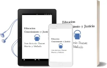 Descargar AudioLibro Educación, Conocimiento y Justicia. de José Antonio Ibañez Martín Y Mellado año 1990