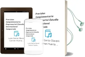 Descargar AudioLibro Previsión Complementaria Empresarial: Estudio Internacional Comparado de Lucía; García Olaverri,Carmen; Huerta Arribas, Emilio Garcés Galdeano año 1990