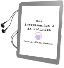 Descargar AudioLibro Una Aproximación a la Política de José Luis Esteve Serrano año 1990
