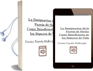 Descargar AudioLibro La Designación de la Pareja de Hecho Como Beneficiaria en los Seguros de Vida de Susana Espada Mallorquín año 1990
