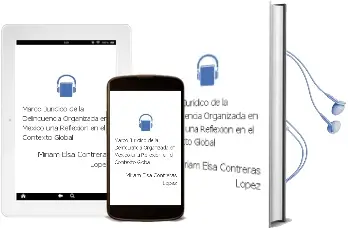 Descargar AudioLibro Marco Jurídico de la Delincuencia Organizada en México. una Reflexión en el Contexto Global de Miriam Elsa Contreras López año 1990