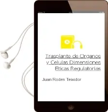 Descargar AudioLibro Trasplante de Órganos y Células Dimensiones Éticas Regulatorias de Juan Rodés Teixidor año 1990