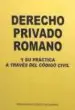 AudioLibro Derecho Privado Romano y su Práctica a Través del Código Civil de Antonio Ortega Carrillo De Albornoz