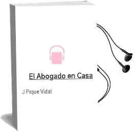 Descargar AudioLibro El Abogado en Casa de J.Piqué Vidal año 1990