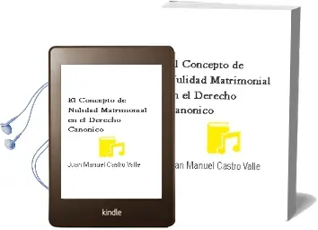 Descargar AudioLibro El Concepto de Nulidad Matrimonial en el Derecho Canónico de Juan Manuel Castro Valle año 1990