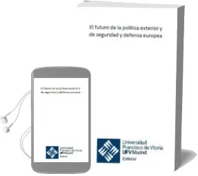 Descargar AudioLibro El Futuro de la Política Exterior y de Seguridad y Defensa Europea de Varios Autores año 1990