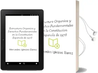 Descargar AudioLibro Estrúctura Orgánica y Derechos Fundamentales en la Constitución Española de 1978 de Mercedes Iglesias Bárez año 1990
