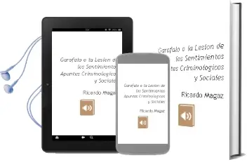 Descargar AudioLibro Garofalo o la Lesion de los Sentimientos. Apuntes Criminologicos y Sociales de Ricardo Magaz año 1990