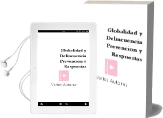 Descargar AudioLibro Globalidad y Delincuencia Prevención y Respuestas de Varios Autores año 1990