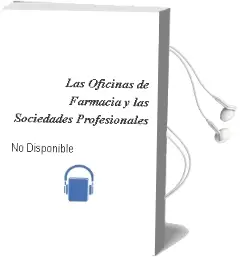Descargar AudioLibro Las Oficinas de Farmacia y las Sociedades Profesionales de No Disponible año 1990