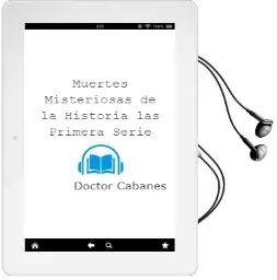 Descargar AudioLibro Muertes Misteriosas de la Historia - Las. Primera Serie de Doctor Cabanes año 1990