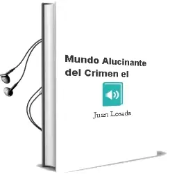 Descargar AudioLibro Mundo Alucinante del Crimen - el de Juan Losada año 1990