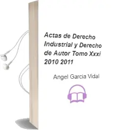 Descargar AudioLibro Actas de Derecho Industrial y Derecho de Autor. Tomo Xxxi (2010-2011) de Ángel García Vidal año 1990