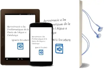 Descargar AudioLibro Aproximació a les Problemàtiques de la Gestió de L`Aigua a Catalunya de Ignacio Escudero año 1990