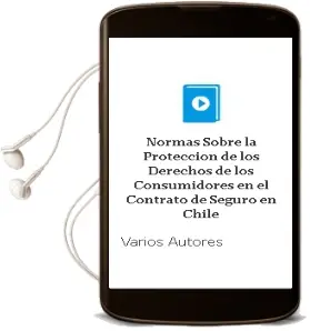 Descargar AudioLibro Normas Sobre la Protección de los Derechos de los Consumidores en el Contrato de Seguro en Chile de Varios Autores año 1990