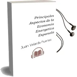 Descargar AudioLibro Principales Aspectos de la Economía Energética Española. de Juan Velarde Fuertes año 1990