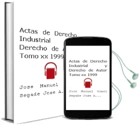 Descargar AudioLibro Actas de Derecho Industrial y Derecho de Autor. Tomo xx (1999) de José Manuel; Gómez Segade, José Antonio; Vv. Aa. Botana Agra año 1990