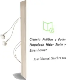 Descargar AudioLibro Ciencia, Política y Poder Napoleón, Hitler, Stalin y Eisenhower de José Manuel Sánchez Ron año 1990