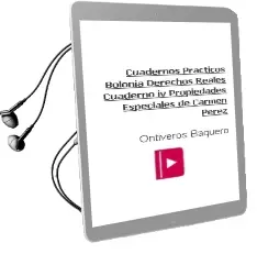 Descargar AudioLibro Cuadernos Prácticos Bolonia. Derechos Reales. Cuaderno iv. Propiedades Especiales. de Carmen Pérez De Ontiveros Baquero año 1990