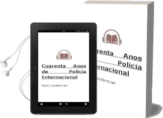 Descargar AudioLibro Cuarenta Años de Policia Internacional de Harry Soderman año 1990