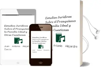 Descargar AudioLibro Estudios Jurídicos Sobre el Franquismo. la Familia Ideal y Otras Cuestiones. de Juan Antonio Alejandre García año 1990