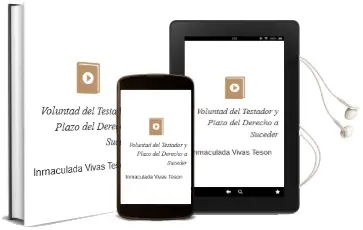 Descargar AudioLibro Voluntad del Testador y Plazo del Derecho a Suceder de Inmaculada Vivas Teson año 1990