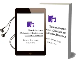 Descargar AudioLibro Bandolerismo, Violencia y Justicia en la Sicilia Barroca de Bruno Pomara Saverino año 1990