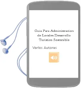 Descargar AudioLibro Guía para Administración de Locales Desarrollo Turístico Sostenible de Varios Autores año 1990