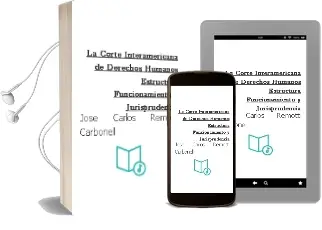Descargar AudioLibro La Corte Interamericana de Derechos Humanos Estructura, Funcionamiento y Jurisprudencia de José Carlos Remotti Carbonell año 1990
