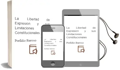 Descargar AudioLibro La Libertad de Expresion y sus Limitaciones Constitucionales de Porfidio Barroso año 1990