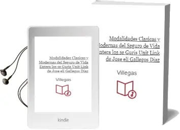 Descargar AudioLibro Modalidades Clasicas y Modernas del Seguro de Vida Entera. los se Guris Unit Link de Jose Eli Gallegos Diaz De Villegas año 1990