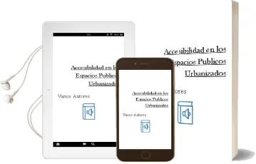 Descargar AudioLibro Accesibilidad en los Espacios Publicos Urbanizados de Varios Autores año 1990